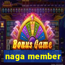 naga member
